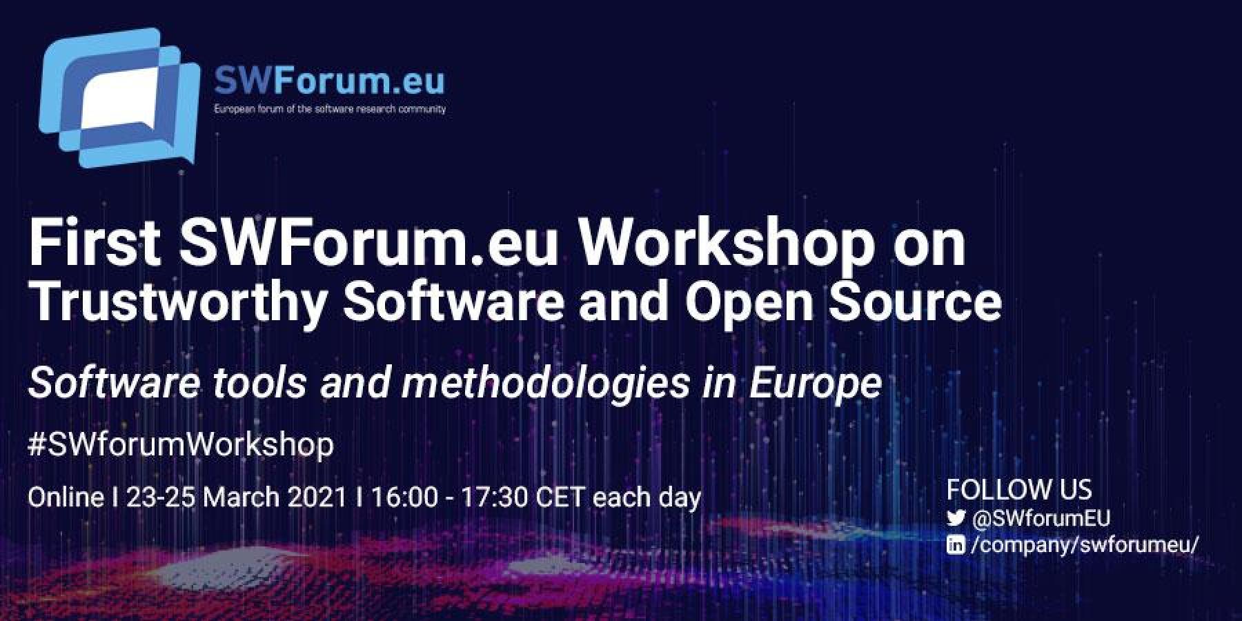 First SWForum.eu Workshop on Trustworthy Software and Open Source